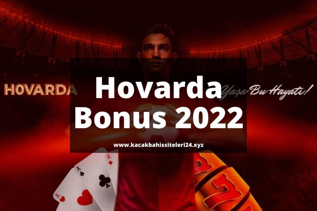 Hovarda Hoşgeldin Bonusu